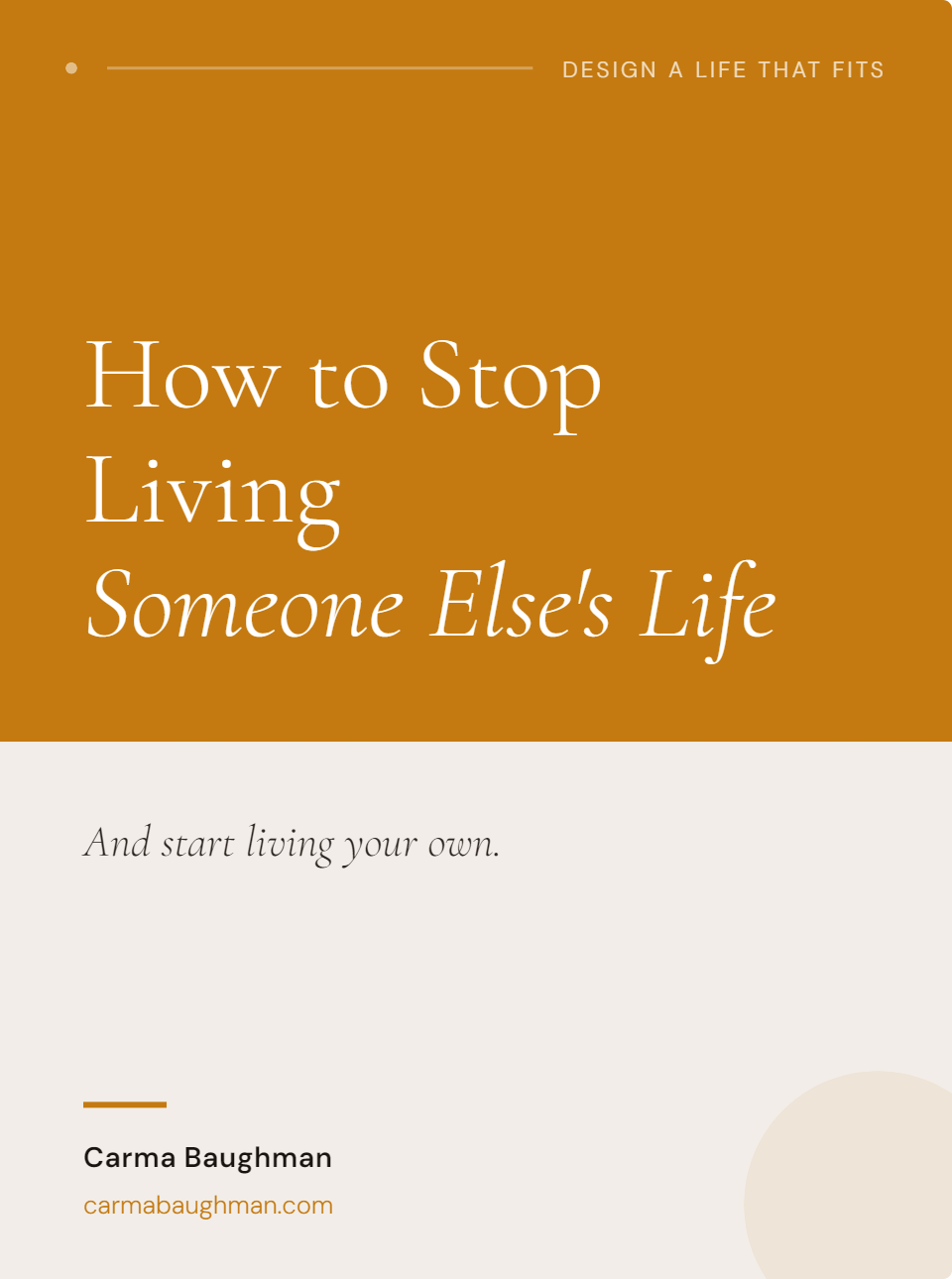 How to Stop Living Someone Else's Life